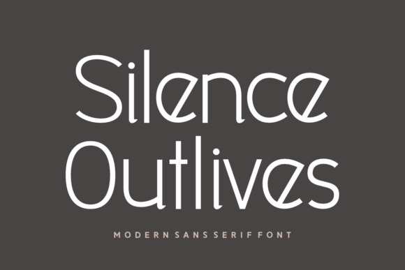Silence Outlives: A Modern Sans Serif Font for Digital Projects